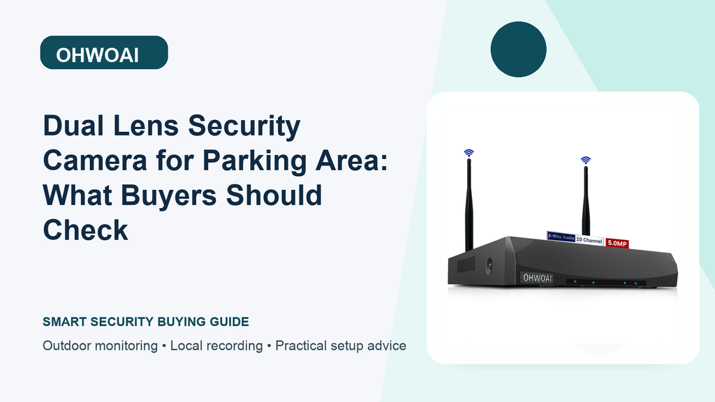 Dual Lens Security Camera for Parking Area: Evidence Review Tips