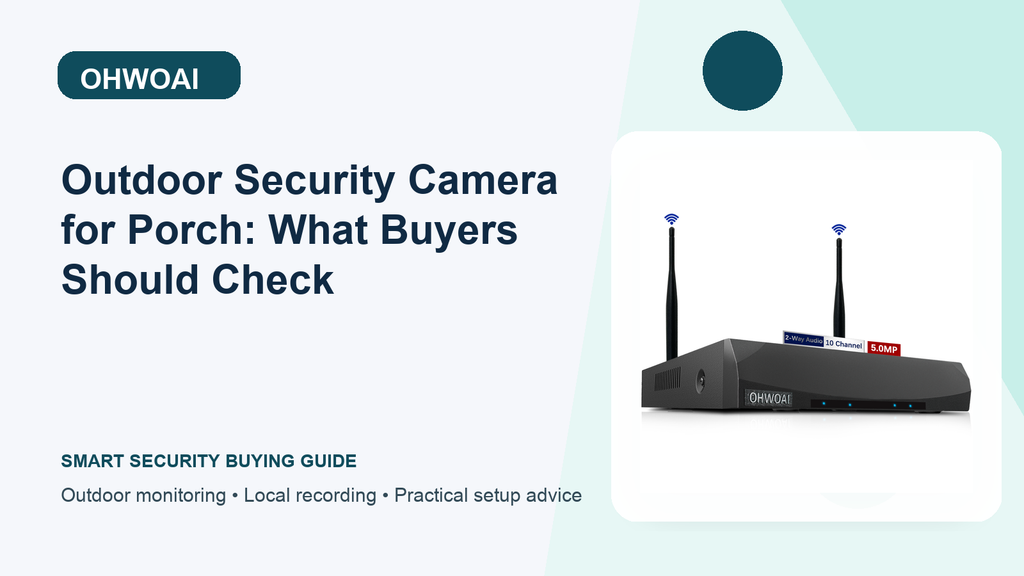Outdoor Security Camera Buying Questions for the Porch: Entrance Paths