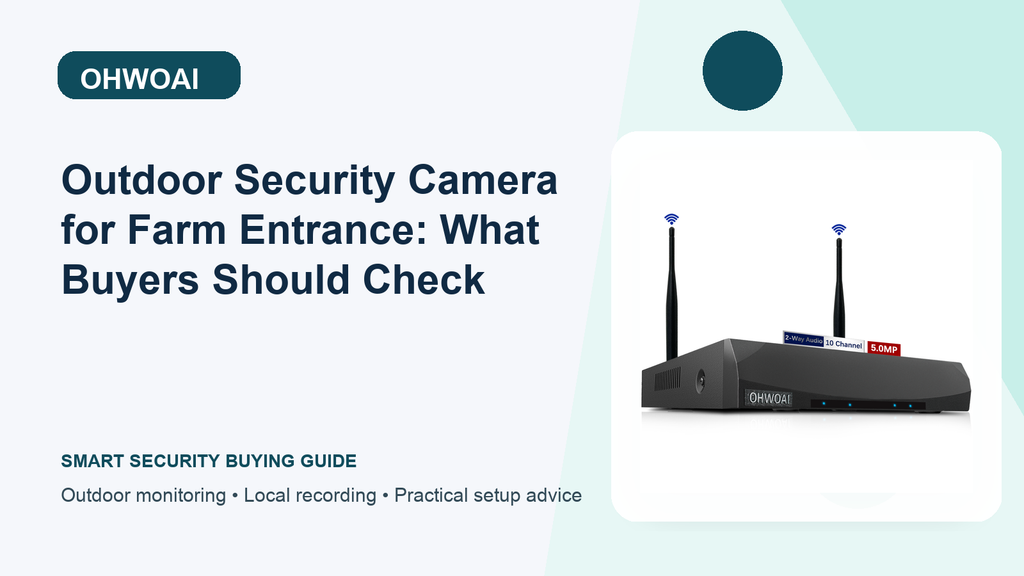 Farm Entrance Security Setup: Outdoor Security Camera and Local Playback