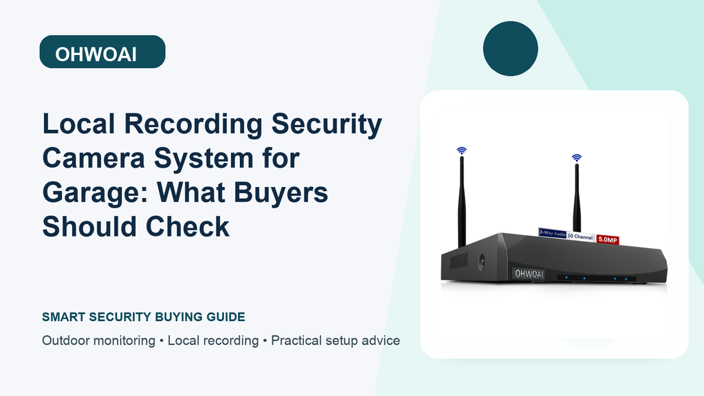 Garage Security Setup: Local Recording Security Camera System and Camera Count | OHWOAI